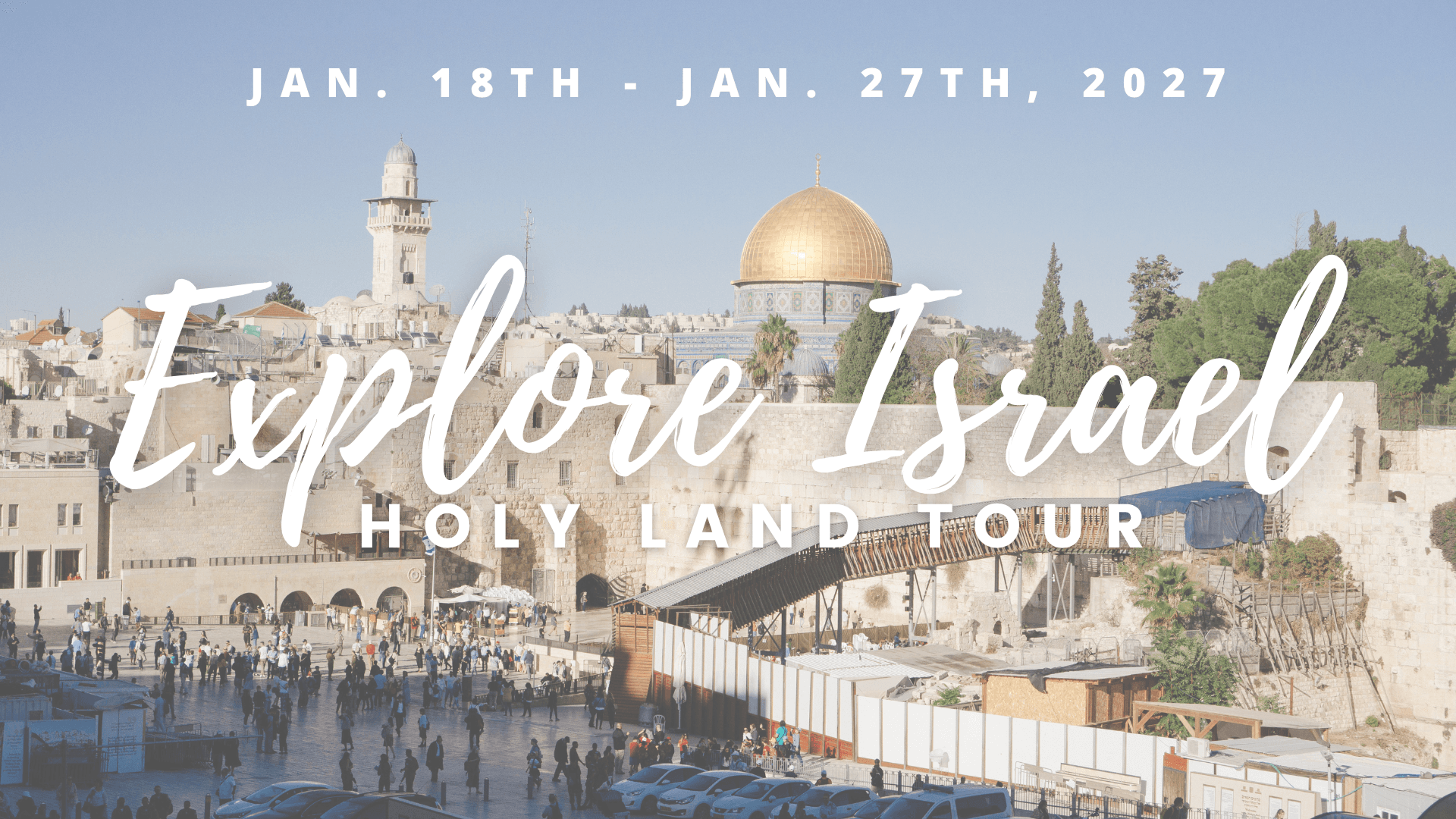 Israel Holy Land Tour 2027