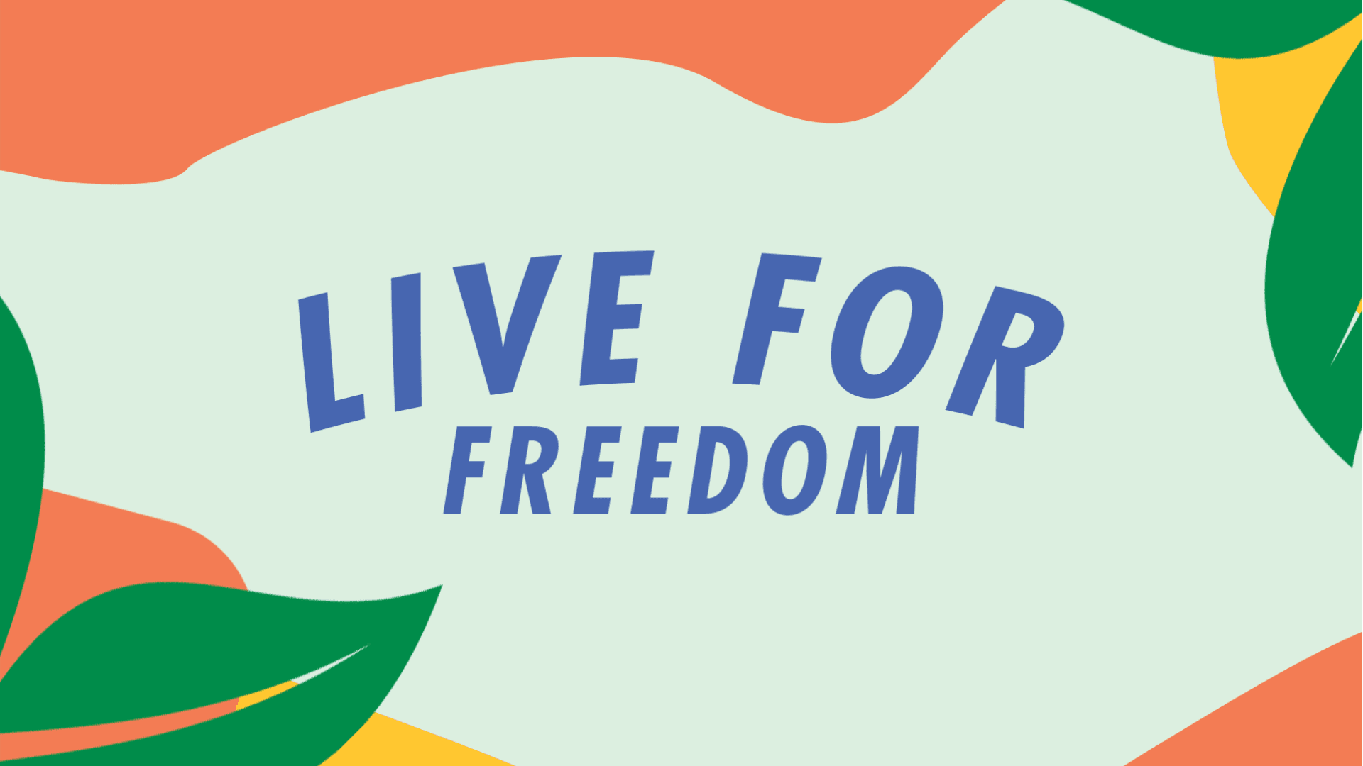 Live for Freedom