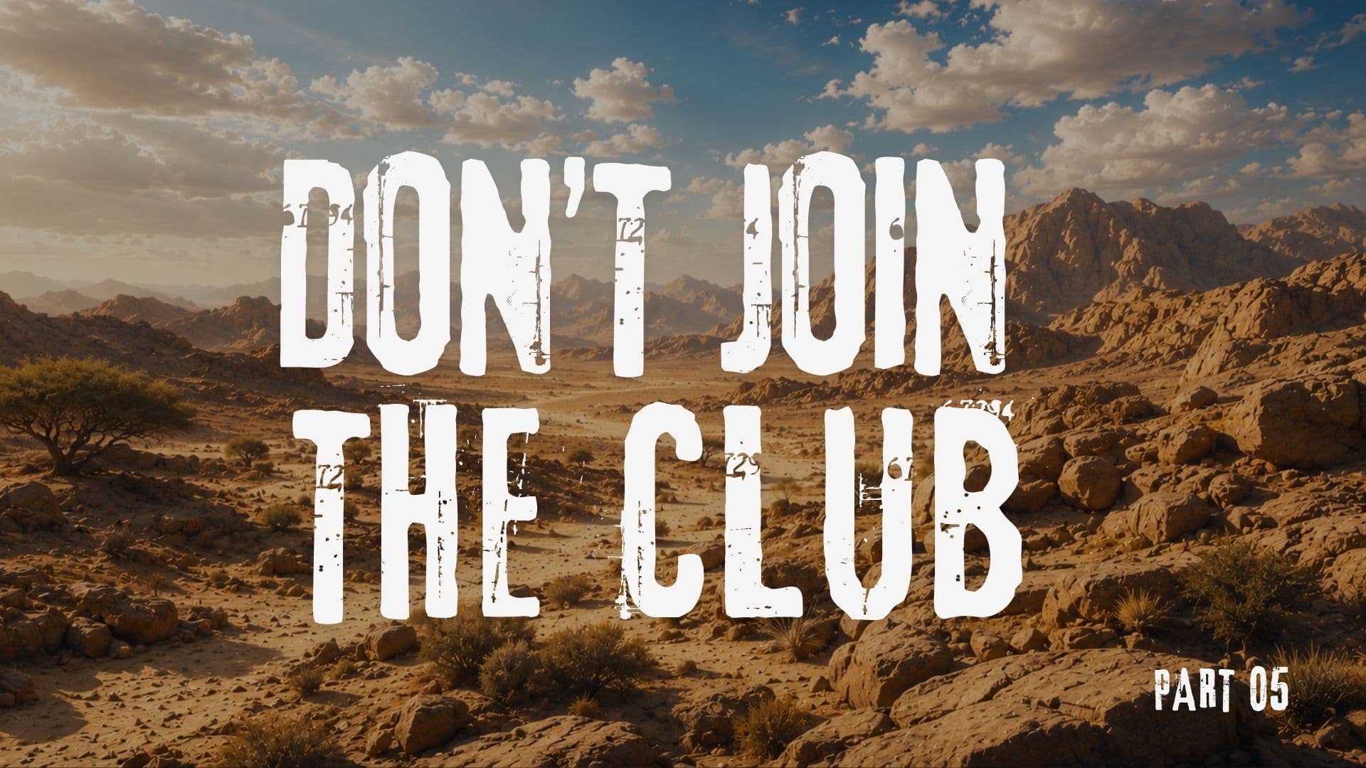 Good leaders listen to wise counsel and lead with humility | Don't Join the Club - Part 05