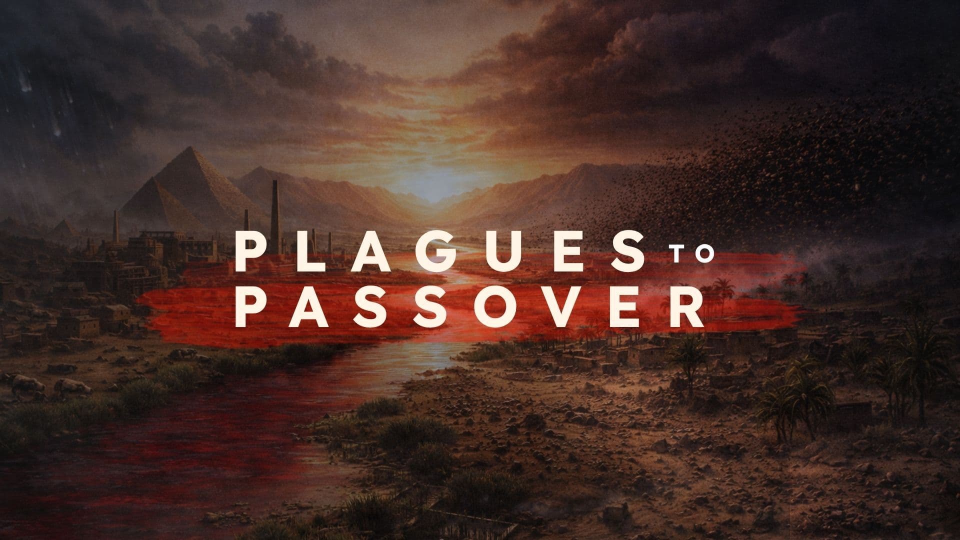 Plagues to Passover